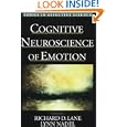 Cognitive Neuroscience of Emotion (Series in Affective Science) by Richard D. Lane and Lynn Nadel