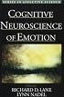 Cognitive Neuroscience of Emotion (Series in Affective Science)