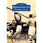 Birmingham City Football Club (Archive Photographs: Images of Sport)