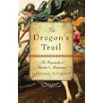 The Dragon's Trail: The Biography of Raphael's Masterpiece