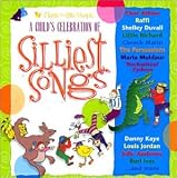 A Childs Celebration of Silliest Songs