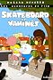 Les aventures de Flip : Skateboard et vahin�s
