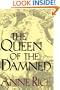 The Queen of the Damned (The Third Book in the Vampire Chronicles)