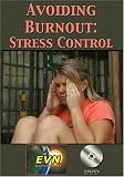 Avoiding Burnout: Stress Control DVD