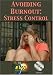 Avoiding Burnout: Stress Control DVD