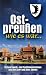 Ostpreußen - wie es war (Filmaufnahmen 20er und 30er Jahre)