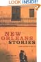New Orleans Stories: Great Writers on the City