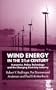 Wind Energy in the 21st Century: Economics, Policy, Technology and the Changing Electricity Industry