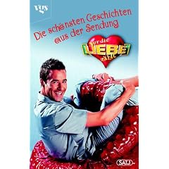 Nur die Liebe z�hlt. Die sch�nsten Geschichten aus der Sendung