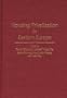 Housing Privatization in Eastern Europe (Controversies in Science)