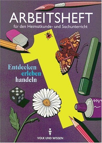 Entdecken, erleben, handeln, Allgemeine Ausgabe, neue Rechtschreibung, Arbeitsheft, Klasse 1
