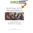  In the Days of Our Grandmothers: A Reader in Aboriginal Womens History in Canada  by Mary-Ellen Kelm and Lorna Townsend