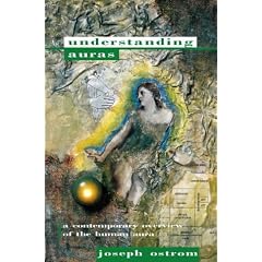 Understanding Auras: Contemporary Overview of the Human Aura