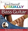 Teach Yourself VISUALLY Bass Guitar (Teach Yourself Visually)
