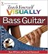 Teach Yourself VISUALLY Bass Guitar (Teach Yourself Visually)