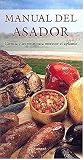 Review Emece Editores  / Manual del Asador: Ciencia y Secretos Para Merecer el Aplauso