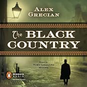 The Black Country: Scotland Yard's Murder Squad | [Alex Grecian]