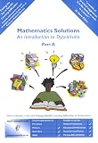 Mathematics Solutions: How to Identify, Assess and Manage Specific Learning Difficulties in Mathematics Pt. A: An Introduction to Dyscalculia (Finding the Key to Specific Learning Difficulties)