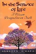 In the Service of Life: A Wiccan Perspective on Death