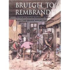 Bruegel to Rembrandt: Dutch and Flemish Drawings from the Maida and George Abrams Collection