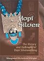 Hopi Silver: The History and Hallmarks of Hopi Silversmithing