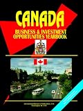 Canada Business and Investment Opportunities Yearbook