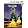 The Wizardry of Oz: The Artistry And Magic of The 1939 MGM Classic - Revised and Expanded