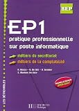 EP1 pratique professionnelle sur poste informatique BEP Métiers du secrétariat Métiers de la comptabilité