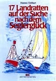17 Landratten auf der Suche nach dem Seglergl&uuml;ck - Hannes Gebhart