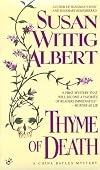 Thyme of Death (China Bayles Mysteries (Paperback))
