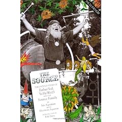The Source: The Untold Story of Father Yod, Ya Ho Wa 13 and The Source Family