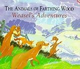 The animals of Farthing Wood. Weasel's adventures
