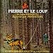 Pierre et le loup / Symphonie des jouets Pierre et le loup / Symphonie des jouets