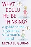 What Could He Be Thinking?