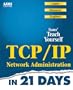 Teach Yourself TCP/IP Network Administration