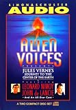 Alien Voices: Journey to the Center of the Earth (Alien Voices Presents)