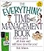 The Everything Time Management Book: How to Get It All Done and Still Have Time for You!