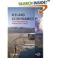 Iceland Geodynamics: Crustal Deformation and Divergent Plate Tectonics (Springer Praxis Books Geophysical Sciences) by Freysteinn Sigmundsson