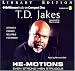 Books : He - Motions: Even Strong Men Struggle - Strength For Men, Solutions For Women