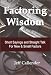 Factoring Wisdom