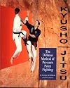 Kyusho-Jitsu: The Dillman Method of Pressure Point Fighting