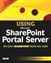 Special Edition Using Microsoft SharePoint Portal Server