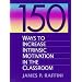 150 Ways to Increase Intrinsic Motivation in the Classroom