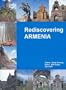 Rediscovering Armenia:  An Archaeological/Touristic Gazetteer and Map Set for the Historical Monuments of Armenia (Spanish Edition)