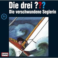 Die drei Fragezeichen - Folge 71: Die verschwundene Seglerin