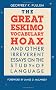 The Great Eskimo Vocabulary Hoax, and Other Irreverent Essays on the Study of Language