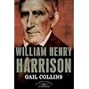 William Henry Harrison: The American Presidents Series: The 9th President,1841