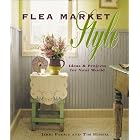 Flea Market Style by Jerri Farris, Tim Himsel, and Creative Publishing International