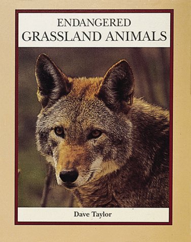 Endangered Grassland Animals (Endangered Animals (Crabtree Paperback))