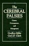 The Cerebral Palsies: Causes, Consequences and Management, 1e